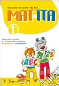 Mat-ita. Per la Scuola elementare. Vol. 1