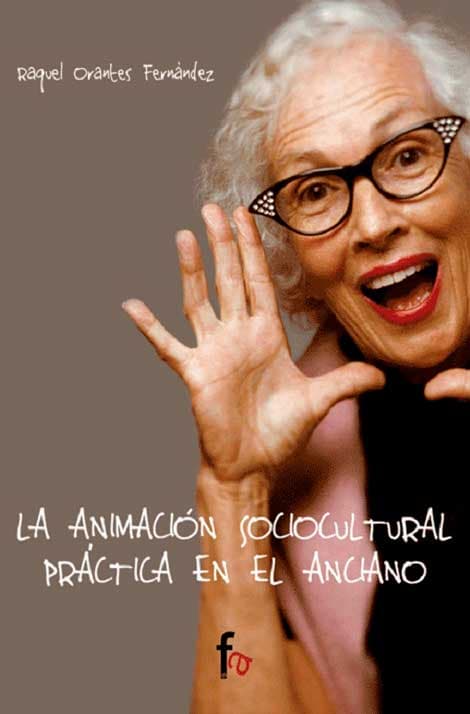 Animacion Sociocultural Practica en El Anciano