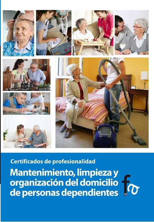 Mantenimiento, Limpieza y Organizacion Del Domicilio de Personas Dependientes