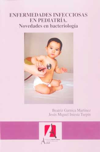 Enfermedades infecciosas en pediatria. Novedades en bacteriologia