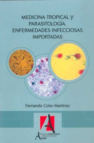 Medicina tropical y parasitologia. Enfermedades infecciosas importadas