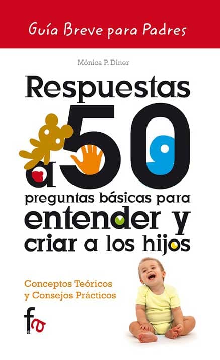 Respuestas a 50 Preguntas Basicas Para Entender y Criar a Los Hijos